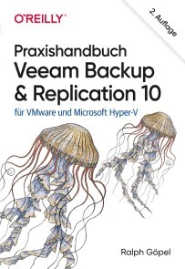 Praxishandbuch Veeam Backup & Replication 10