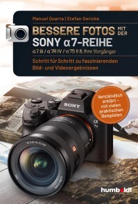 Produktbild für Bessere Fotos mit der SONY a7-Reihe  | alpha 7 III / alpha 7R IV / alpha 7S II & ihre Vorgänger