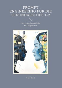 Produktbild für Prompt Engineering für die Sekundarstufe 1+2