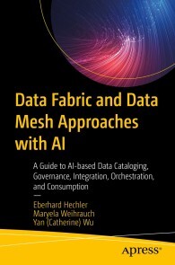 Produktbild für Data Fabric and Data Mesh Approaches with AI