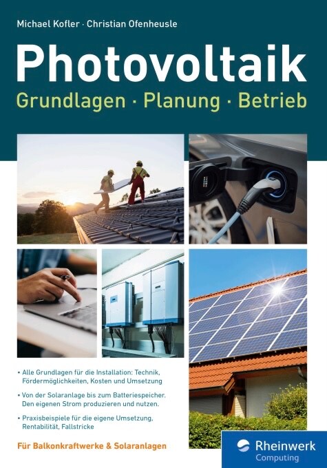 Photovoltaik - Grundlagen, Planung, Betrieb