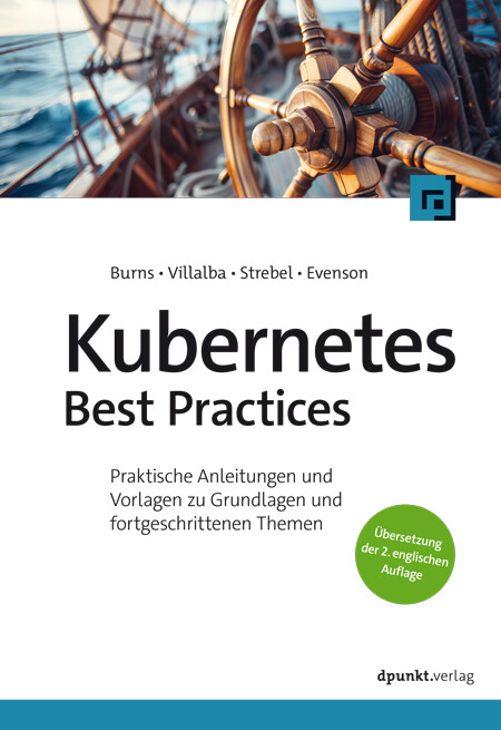 Kubernetes Best Practices (2. Auflg.)
