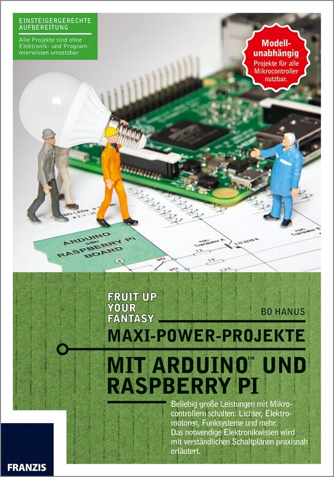 Maxi-Power-Projekte mit Arduino und Raspberry Pi