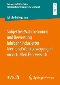 Produktbild für Subjektive Wahrnehmung und Bewertung fahrbahninduzierter Gier- und Wankbewegungen im virtuellen Fahrversuch
