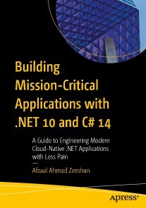 Produktbild für Building Mission-Critical Applications with .NET 10 and C# 14