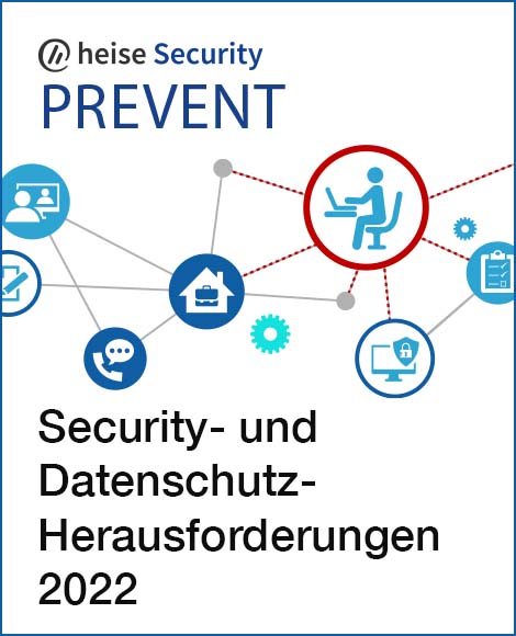 heise Security Prevent: Security- und Datenschutz-Herausforderungen 2022