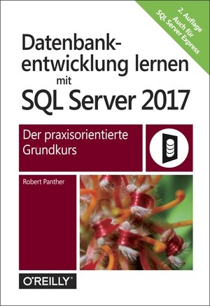 Datenbankentwicklung lernen mit SQL Server 2017