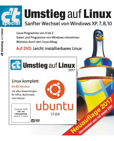 c't Special Umstieg auf Linux 2017