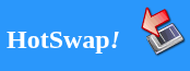  HotSwap!