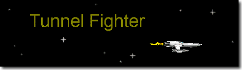 Tunnel Fighter
