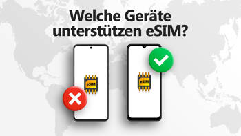 Artikelbild mit Weltkarte und zwei Smartphones, die eSIM unterstützen bzw. nicht unterstützen