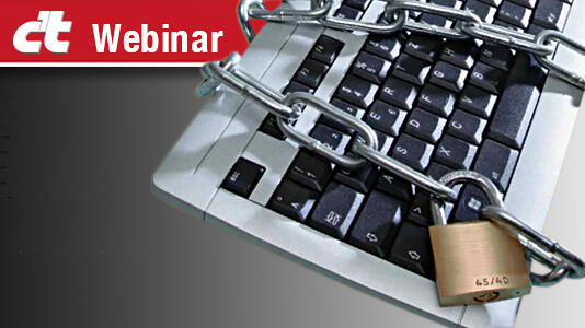 c't-Live-Webinar: Neue Angriffe &acirc; neuer Schutz: Was hilft wirklich?