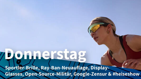 Sportlerin mit Meta Oakley Vanguard; Donnerstag: Ray-Ban-Neuauflage, Sportler-Brille, Display-Glasses, Open-Source-Milit&Atilde;&curren;r, Google-Zensur & #heiseshow