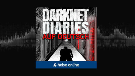 "Darknet Diaries Deutsch": Angriffspunkt Mensch