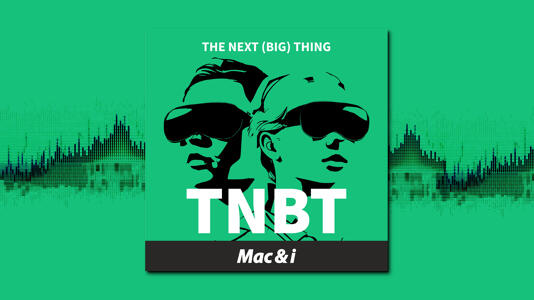 TNBT sagt Tschüss: Auf Wiedersehen, Vision Pro | TNBT-Podcast