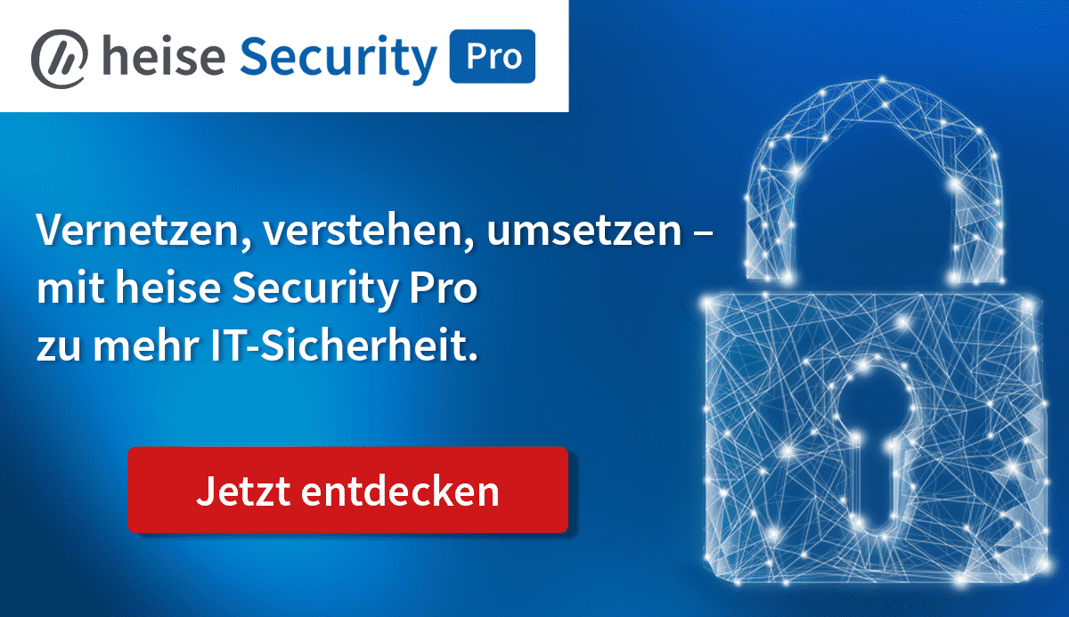 Jetzt heise Security Pro entdecken