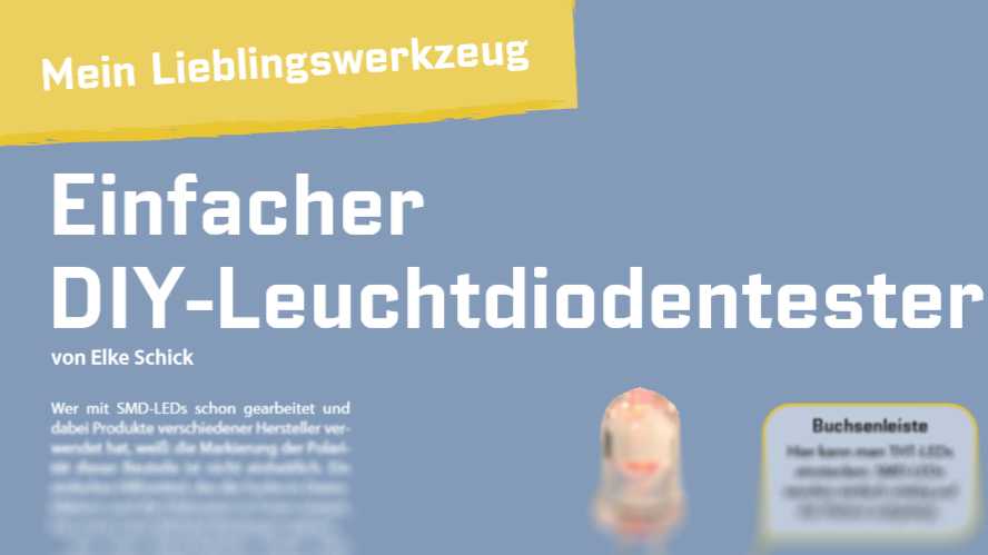 Ein Lieblingswerkzeug aus dem c't-Hacks-Archiv: Einfacher DIY-Leuchtdiodentester