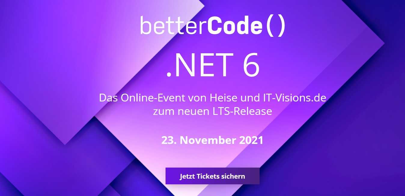 Online-Konferenz zu .NET 6 am 23.11.2021, von Heise und IT-Visions.de zum neuen LTS-Release