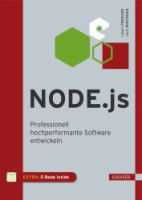 Node.js – Professionell hochperformante Software entwickeln