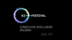 KI-Festival Heilbronn: Künstliche Intelligenz erleben, 15.-17. Juli 2022