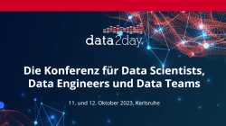 data2day 2023: Vorträge zur zehnten Ausgabe der Data-Science-Konferenz gesucht