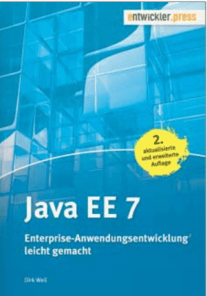 Java EE 7: Enterprise-Anwendungsentwicklung leicht gemacht