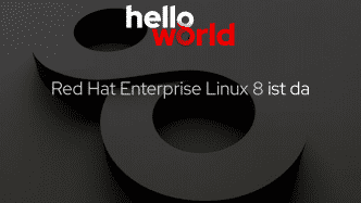 Red Hat Enterprise Linux 8 freigeben: Mehr Flexibilität bei der Versionswahl