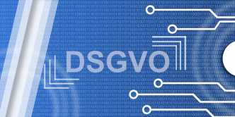 DSGVO und Datenschutz