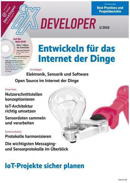 ix-Developer Sonderheft "Entwickeln für das Internet der Dinge" am Kiosk verfügbar