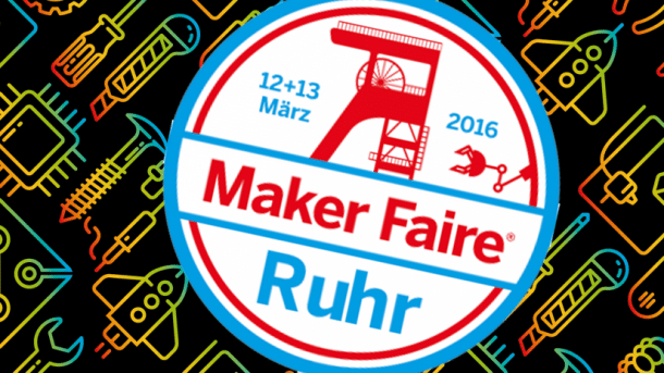 Am kommenden Wochenende ist Maker Faire Ruhr in Dortmund