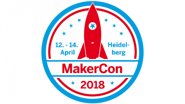 MakerCon 2018: Jetzt Vorträge für die Fachkonferenz einreichen