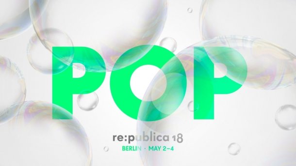 re:publica: Netzfestival zwischen Fakten und Fake, Haltung und Hass