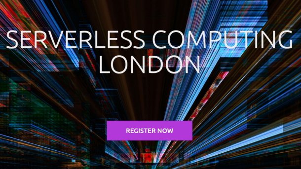Serverless Computing London: Jetzt anmelden