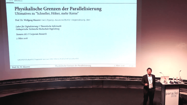 Wolfgang Mauerer: Physikalische Grenzen der Parallelisierung