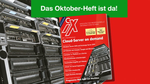iX 10/2018: Server aus der Cloud oder Bare-Metal?