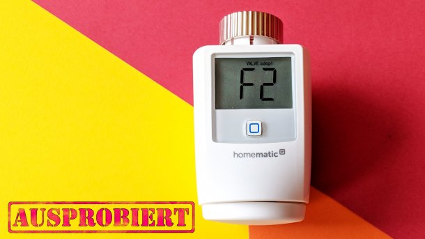 Test: Heizkörperthermostat Homematic IP heizt smarter
