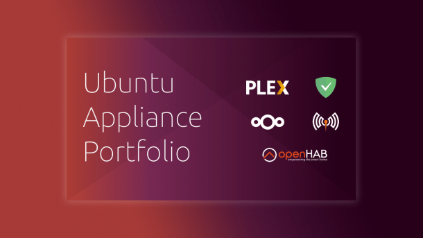 OpenHAB, Plex und Co: Canonical legt fünf Ubuntu-Appliances auf
