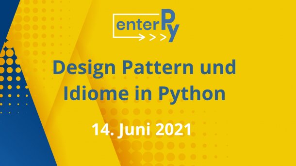 Online-Workshop: Design Pattern und Idiome in Python