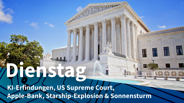 Gebäude des US Supreme Court in Washington, DC, dazu Text: DIENSTAG KI-Erfindungen, US Supreme Court, Apple-Bank, Starship-Explosion & Sonnensturm