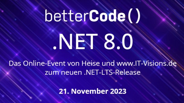 betterCode() .NET 8.0 Online-Konferenz 21. November 2023
