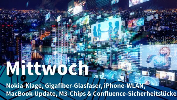 Symbolische Bildschirme und Streame über einer Stadt; Mittwoch: Nokia-Klage, Gigafiber-Glasfaser, iPhone-WLAN, MacBook-Update, M3-Chips & Confluence-Sicherheitslücke