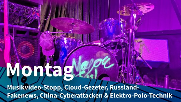 Ein Schlagzeug-Set mit Aufschrift "Major Funk", links daneben ein Lautsprecher und eine elektrische Kastenhalslaute; Montag: Musikvideo-Stopp, Cloud-Gezeter, Russland-Fakenews, China-Cyberattacken & E-Polo-Technik