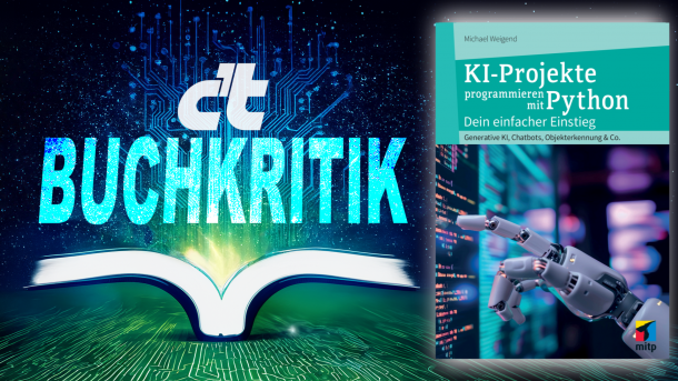 Buchkritik: KI-Projekte programmieren mit Python, von Michael Weigend