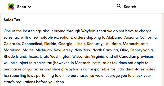 &quot;One of the best things about buying through Wayfaire is that we do not have to charge sales tax, with a few notable exceptions:...&quot;