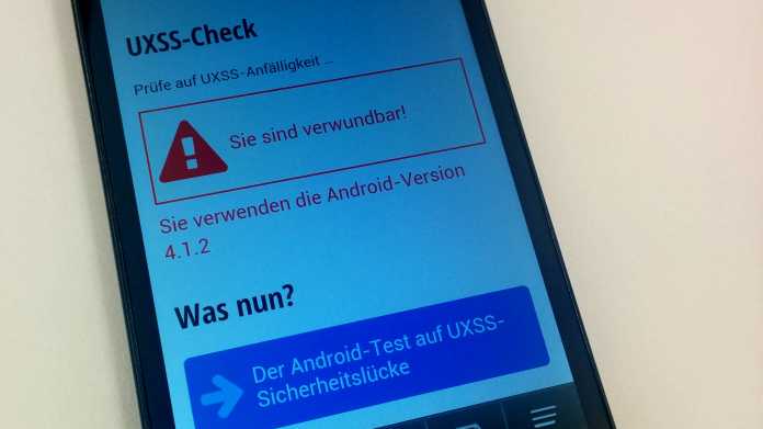 UXSS-Lücke bei Android: Jetzt Geräte testen!