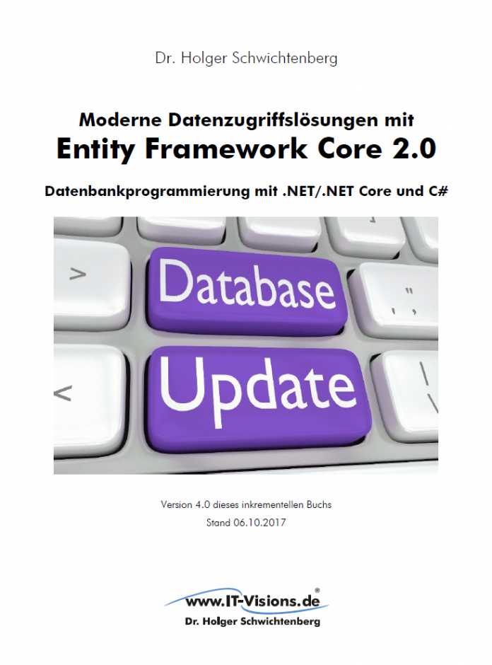 Buch &quot;Moderne Datenzugriffslösungen mit Entity Framework Core 2.0: Datenbankprogrammierung mit .NET/.NET Core und C#&quot;