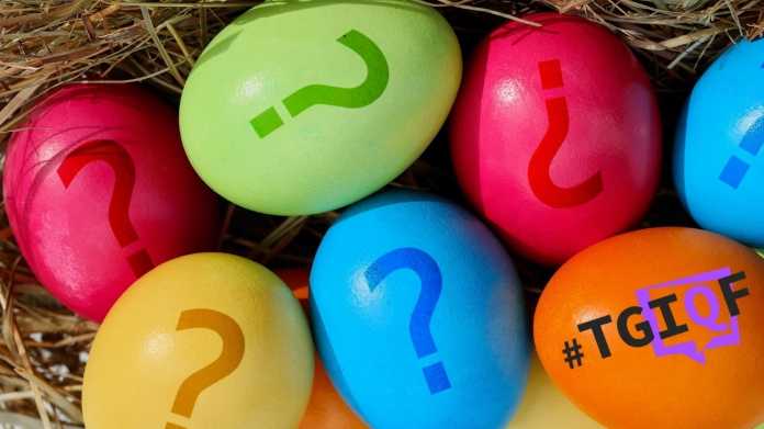 #TGIQF: Die große Easter-Egg-Suche