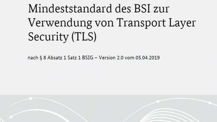 Verschlüsselung: Neue TLS-Empfehlungen vom BSI
