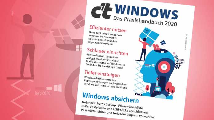 Jetzt erhältlich: Sonderheft c't Windows – das Praxishandbuch 2020