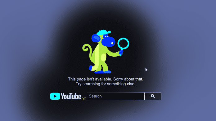 YouTubes 404-Fehlerseite, farblich verändert; sie zeigt einen Affen mit Lupe und den Text "This page isn't available. Sorry about that. Try searching for something else."